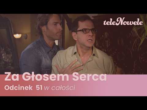 Za Głosem Serca | Odcinek 51 | Cały Odcinek