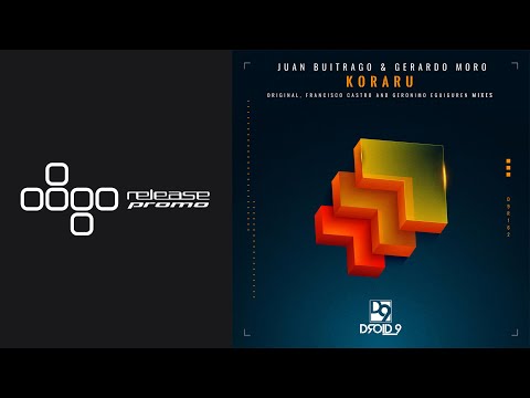 PREMIERE: Gerardo Moro & Juan Buitrago - Koraru (Geronimo Eguiguren Remix) [Droid9]