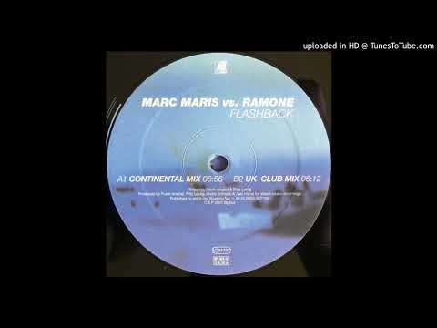 Marc Maris vs Ramone - Flashback (Continental Mix) 2001