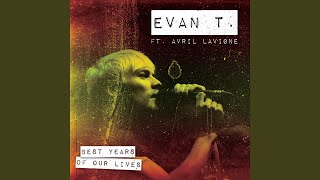 Best Years Of Our Lives (ft. Avril Lavigne)