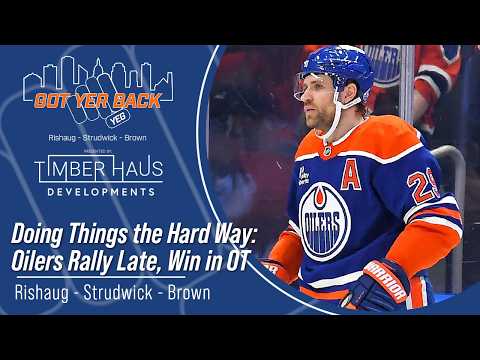 Doing Things the Hard Way: Oilers Rally Late, Win in OT