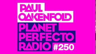 Paul Oakenfold - Planet Perfecto: #250 (25 yrs of Perfecto Records)