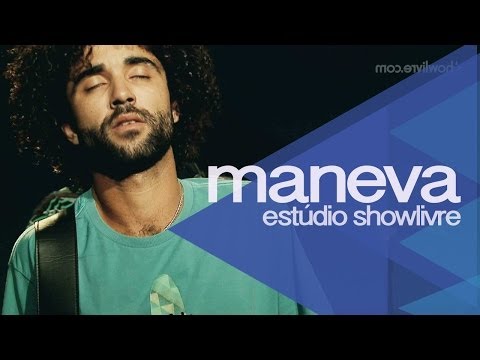 Maneva - Não vá dizer que não Ao vivo no Estúdio Showlivre