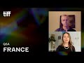 FRANCE Q&A | TIFF 2021