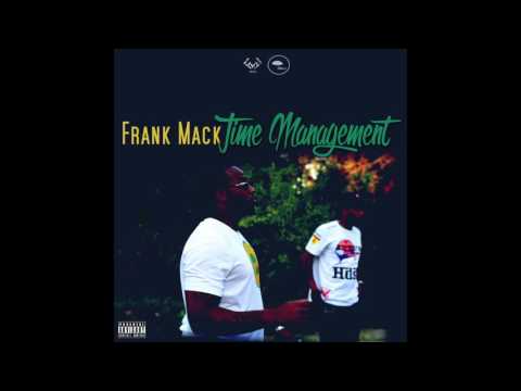 Frank Mack - Time Management (Produced By Tracksmiff)