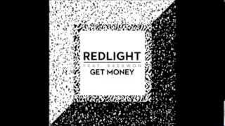 Redlight feat. Raekwon - Get Money
