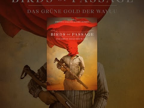 Birds of Passage – Das grüne Gold der Wayuu