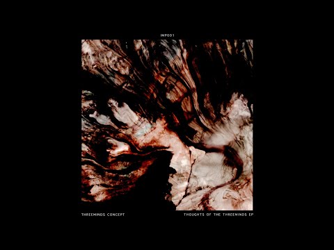 Threeminds Concept - Dreams Within Our Mind (Combined Type Remix)