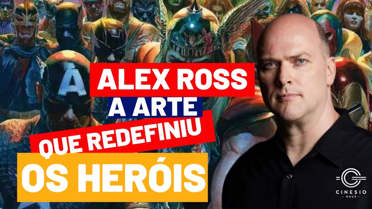 Alex Ross: O Gênio que Redefiniu os Super-Heróis nos Quadrinhos