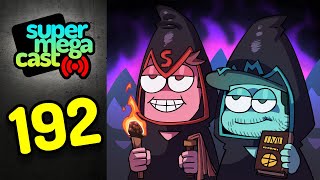SuperMegaCast - EP 192: The Cult of SuperMega