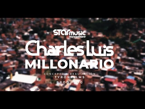 Charles Luis - Millonario (Official Video)