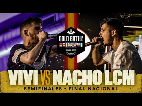 VIVI VS NACHO LCM | SEMIFINALES | GOLDBATTLE FINAL NACIONAL ESPAÑA
