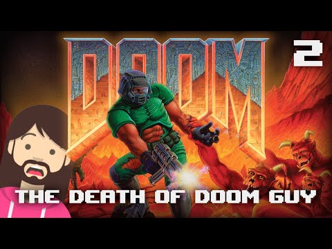 The Death of Doom Guy | DOOM - Episode 2 (Doom)