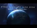 Pyro Spotlight June 2024