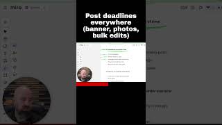 Post deadlines everywhere (banner, photos, bulk edits)