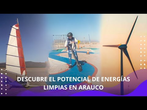 Descubre el Potencial de Energías Limpias en Arauco: Vientos del Señor, Winti y Parque Eólico Arauco