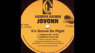 Jovonn - It's Gonna Be Right (Laidback Mix)