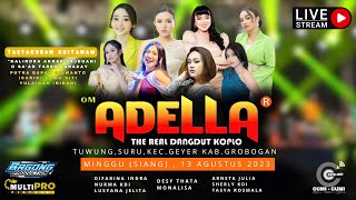 Download lagu 🔴#LIVE OM. ADELLA The Real Dangdut Koplo, Minggu 13 Agustus 2023, Ds.Suru, Kec. Geyer, Kab. Grobogan mp3