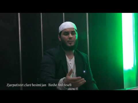 Zjarputistët çfarë besimi jan - Hoxhë Abil Veseli