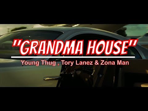 Young Thug , Tory Lanez & Zona Man - Grandma House 2018 [Music Video] @Owlie's Edits