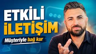 Satış Sırasında Müşteri ile Etkili İletişim Nasıl Kurulur? | Ümit ÜNKE