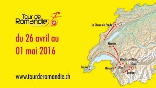 Tour de Romandie 2016 - Présentation des villes étapes