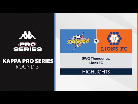 Kappa Pro Series R3 - SWQ Thunder vs. Lions FC Highlights
