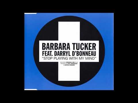 Barbara Tucker Ft. Darryl D'Bonneau – Stop Playing With My Mind (Full Intention Radio Edit) (House)