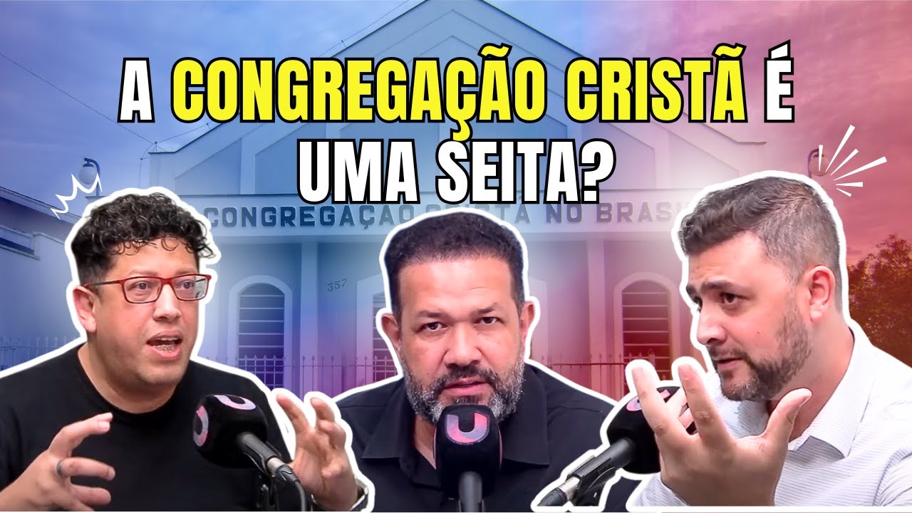 IS THE CHRISTIAN CONGREGATION IN BRAZIL A SECT?