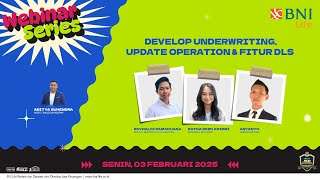 Thumbnail #WEBINAR : DEVELOP UNDERWRITING, UPDATE OPERATION & FITUR DLS