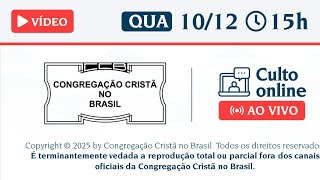 Santo Culto a Deus (Vídeo) – QUA - 10/12/2025 15:00