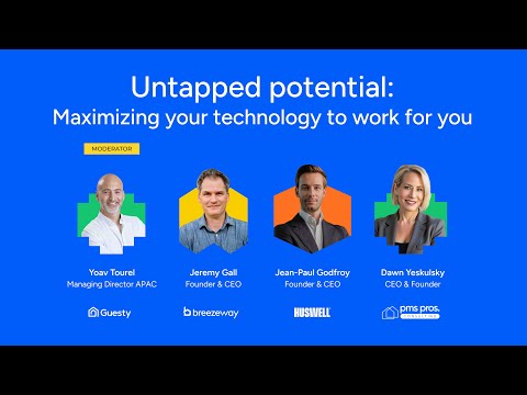 Untapped Potential: Maximizing Tech to Work for You | Panel Session | #GuestyVal2025