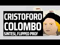 Lezione Di Storia Su Cristoforo Colombo Con I Disegni E Le Animazioni Di Flipped Prof