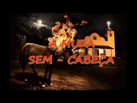 A Lenda da Mula Sem Cabeça -- História do Folclore Brasileiro