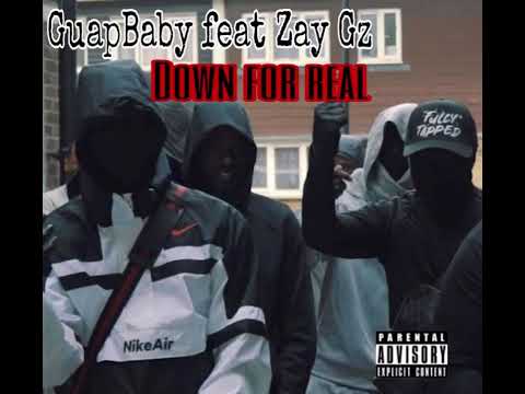 GuapBaby feat Zay Gz - Down for Real