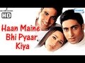 Haan Maine Bhi Pyaar Kiya HD Akshay Kumar Abhishek Bachchan Karisma Kapoor With Eng Subtitles