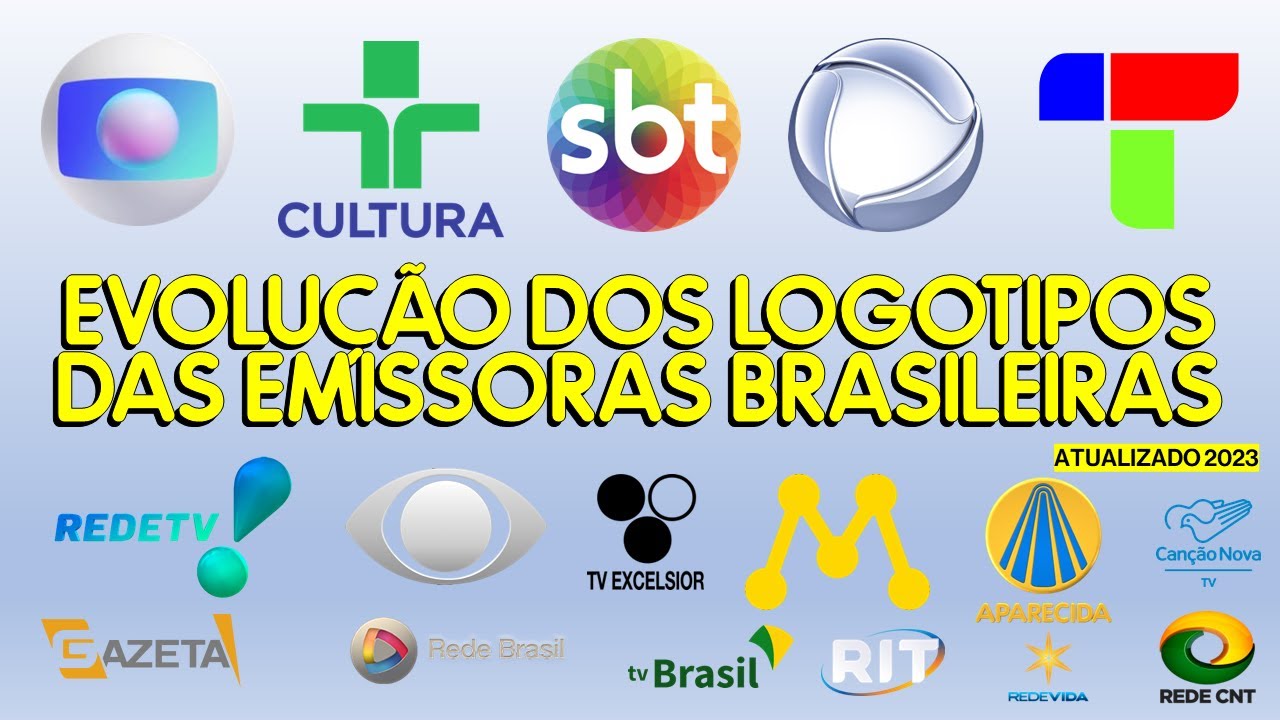 EVOLUÇÃO DOS LOGOTIPOS DAS EMISSORAS BRASILEIRAS (ATUALIZADO 2023)