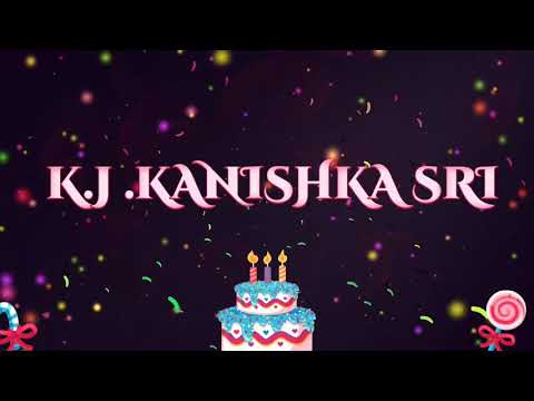 Happy birthday Kanishka