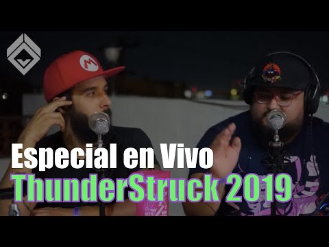 Especial ThunderStruck 2019 - En vivo desde Monterrey NL