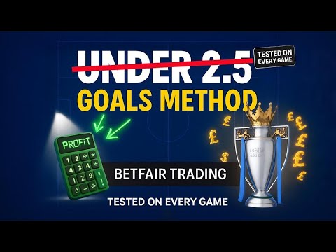 The Under 2.5 Goals Method Everyone Should Know | Betfair Trading