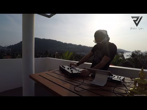 FJK - Positive Vibes at Phuket (THAILAND) #DjSet Melodic Techno / Melodic House