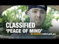 Classified "Peace of Mind" [On Location]
