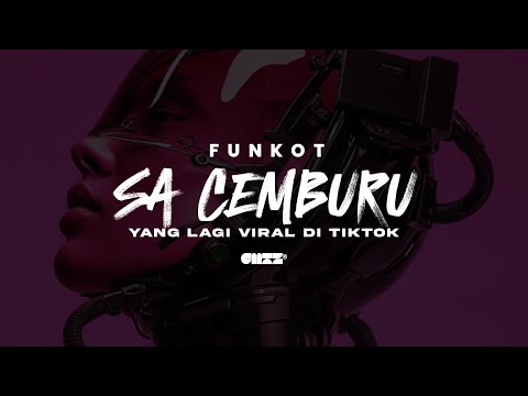 FUNKOT - SA CEMBURU X SA INGIN KO TAU REMIX BY COMOTZ NYOT