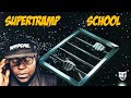 Supertramp | School | REACTION VIDEO