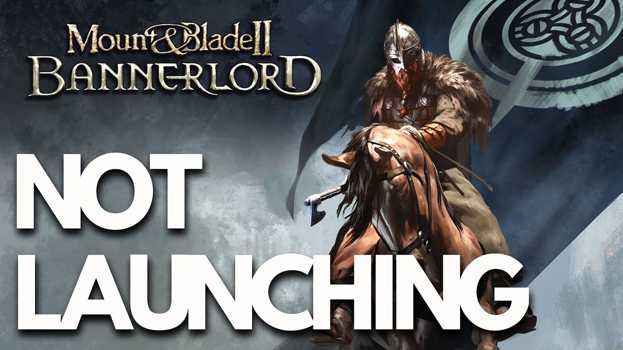 Mount & Blade II Bannerlord Not Launching/Freezing/Not Loading/Crashing/Black Screen Steam PC FIX🎮🔥