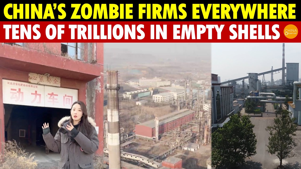 China’s Zombie Firms Everywhere! Tens of Trillions in Empty Shells, Financial Crisis Looms