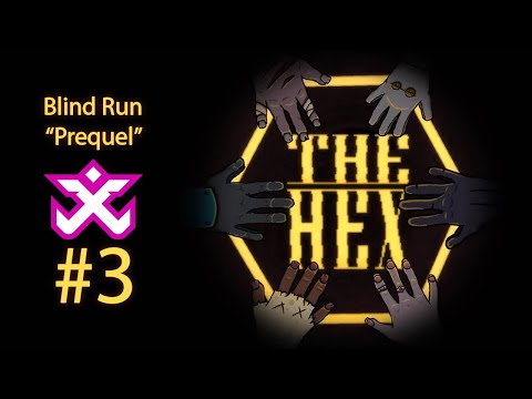 Il (Non) percorso suggerito - The Hex [Blind Run] #3 w/ Cydonia & Chiara