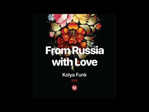 Kolya Funk - From Russia with Love #014