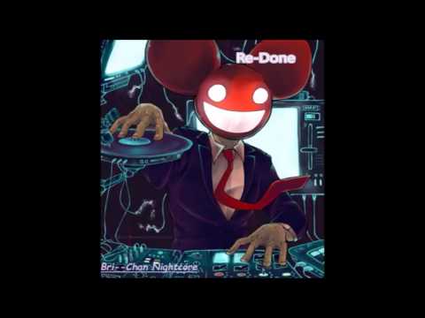 Deadmau5-Raise Your Weapon (Nightcore RE DONE)
