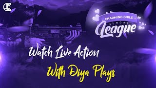 CHARMING GIRLS SUNDAY LEAGUE PRESENTED BY NPH EVENTS 💜 | DIYA IS LIVE #bgmi #bgmilive #shortslive